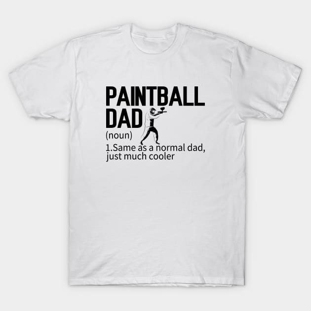 Funny Paintball Dad Definition Paintballing T-Shirt by WildFoxFarmCo